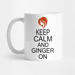 Keep Calm and Ginger on Mug